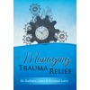Managing Trauma Relief
